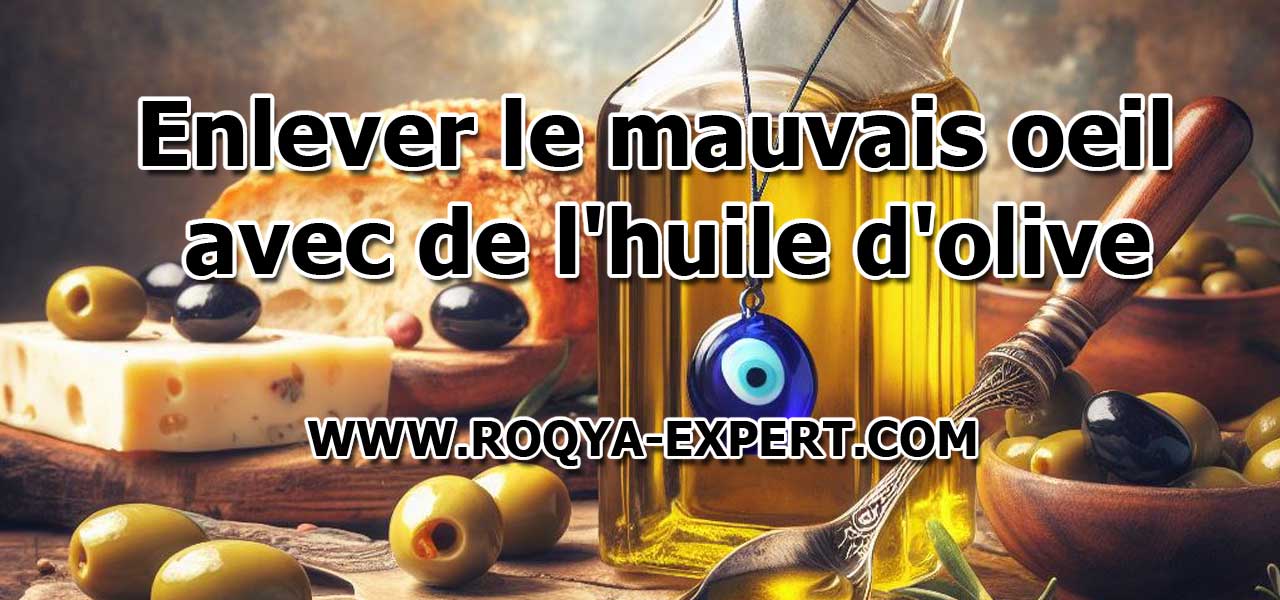 Enlever le mauvais oeil avec de l