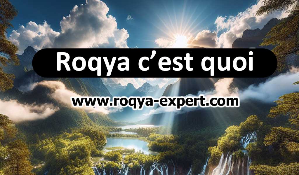 Roqya-cʼest-quoi